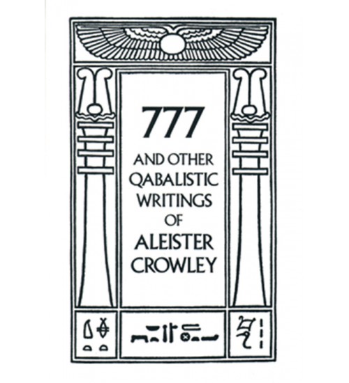 777 and Other Qabalistic Writings of Aleister Crowley