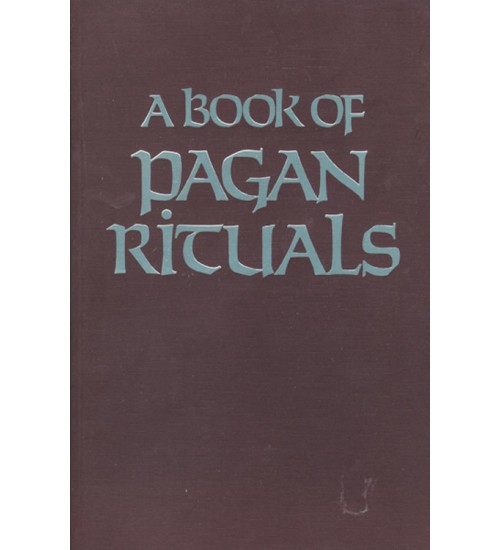 A Book of Pagan Rituals