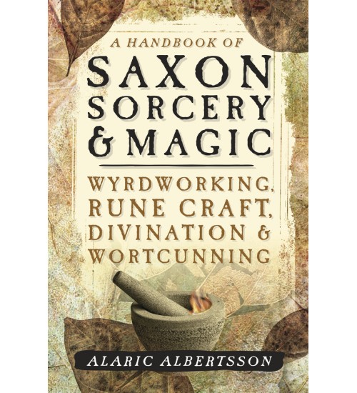 A Handbook of Saxon Sorcery & Magic