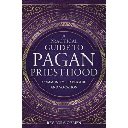 A Practical Guide to Pagan Priesthood