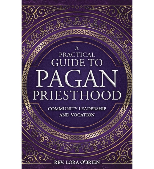 A Practical Guide to Pagan Priesthood