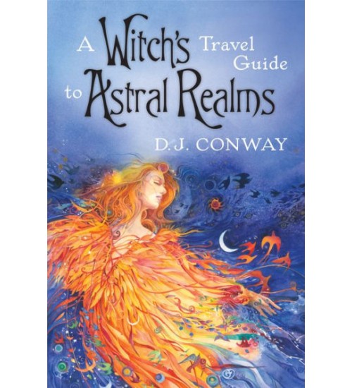 A Witch's Travel Guide to Astral Realms