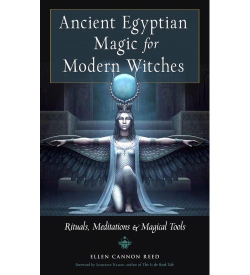 Ancient Egyptian Magic for Modern Witches