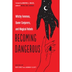 Becoming Dangerous