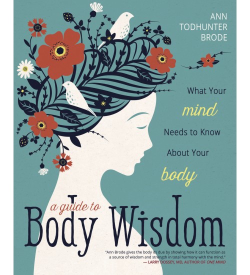 A Guide to Body Wisdom