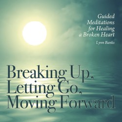 Breaking Up, Letting Go, Moving Forward CD