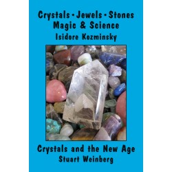 Crystals, Jewels, Stones: Magic & Science