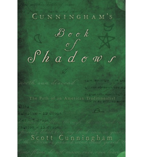 Cunningham's Book of Shadows - The Path of An American Traditionalist