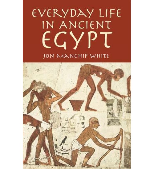 Everyday Life in Ancient Egypt