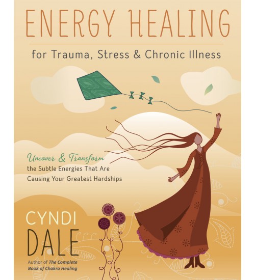 Energy Healing for Trauma, Stress & Chronic Illness