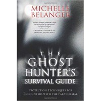 The Ghost Hunter's Survival Guide
