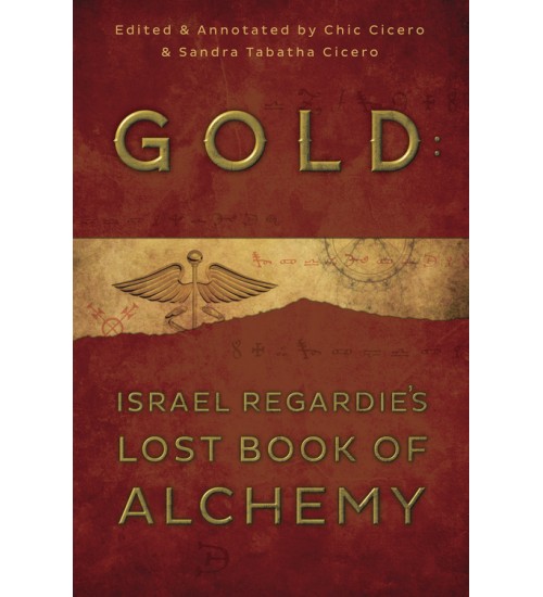 Gold: Israel Regardie's Lost Book of Alchemy