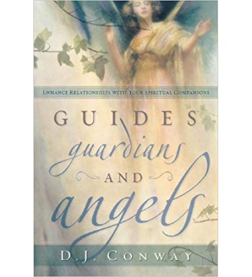 Guides, Guardians and Angels