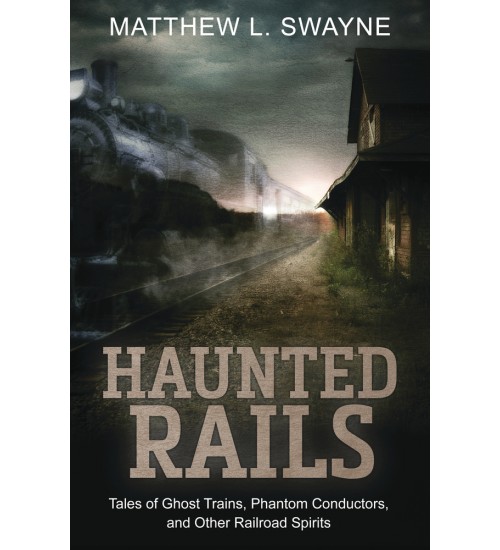 Haunted Rails