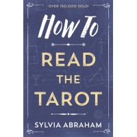 How To Read the Tarot