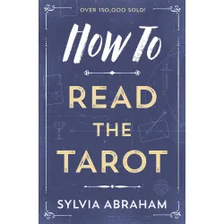 How To Read the Tarot