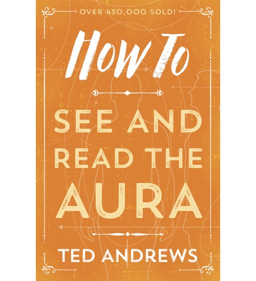 How To See and Read The Aura