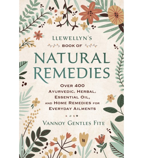 Llewellyn's Book of Natural Remedies