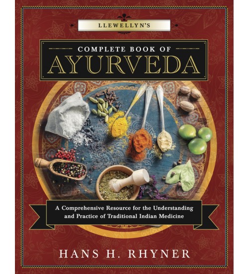 Llewellyn's Complete Book of Ayurveda