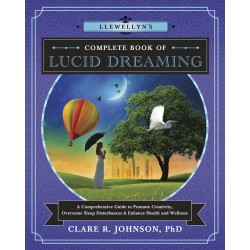 Llewellyn's Complete Book of Lucid Dreaming