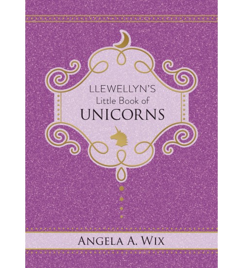 Llewellyn's Little Book of Unicorns