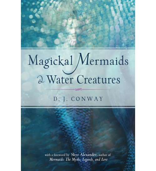 Magickal Mermaids and Water Creatures