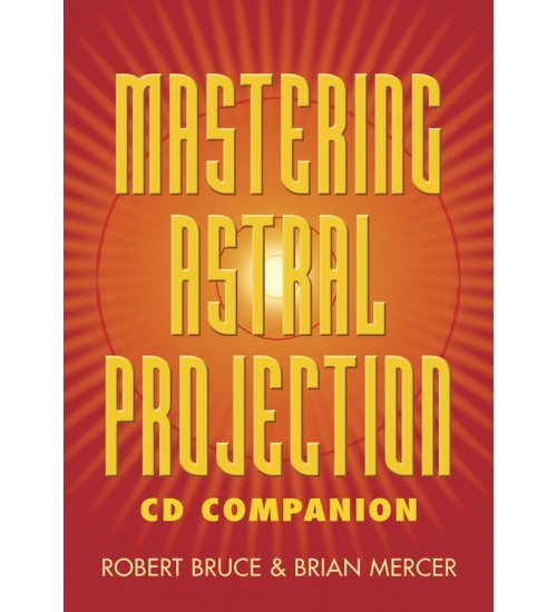 Mastering Astral Projection CD Companion