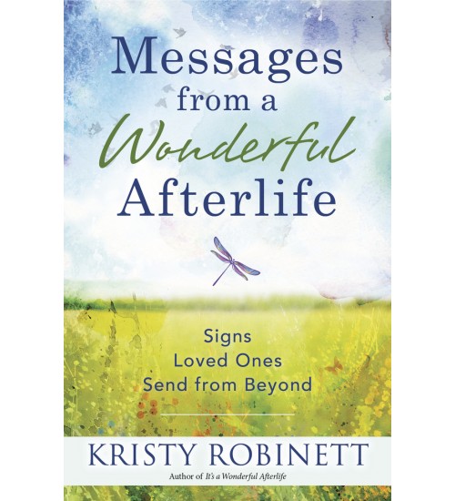 Messages From a Wonderful Afterlife