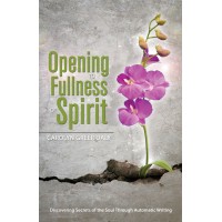 Opening to Fullness of Spirit