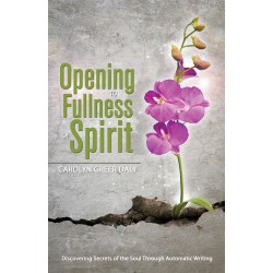 Opening to Fullness of Spirit