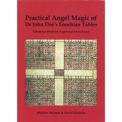 Practical Angel Magic of Dr John Dee's Enochian Tables