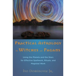 Practical Astrology for Witches and Pagans