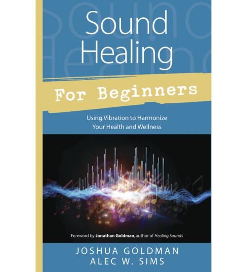 Sound Healing for Beginners