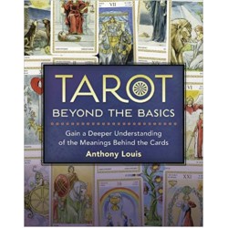 Tarot Beyond the Basics