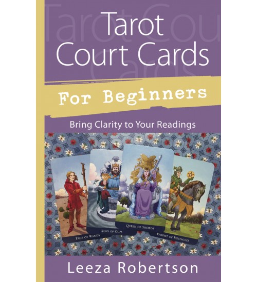 Tarot Court Cards for Beginners