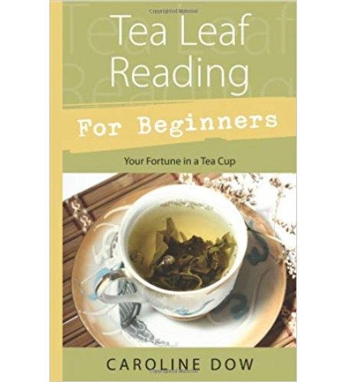 Tea Leaf Reading For Beginners