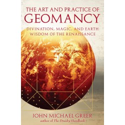 The Art and Practice of Geomancy