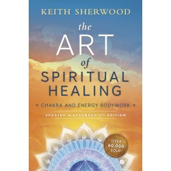 The Art of Spiritual Healing (New Edition)