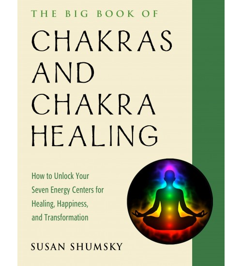 The Big Book of Chakras and Chakra Healing