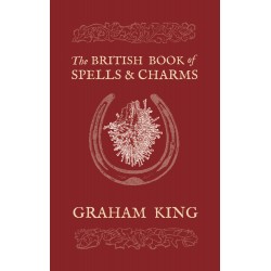 The British Book of Spells & Charms