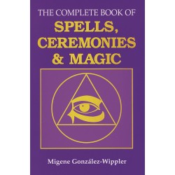 The Complete Book of Spells, Ceremonies & Magic