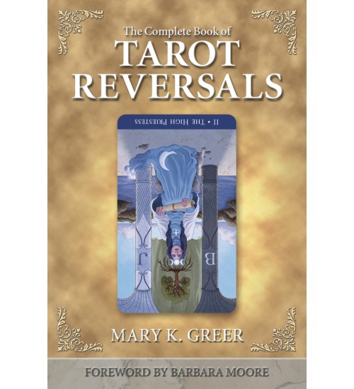 The Complete Book of Tarot Reversals