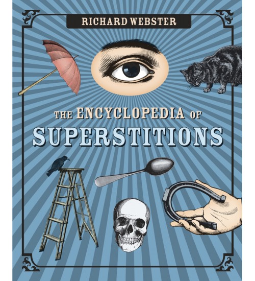 The Encyclopedia of Superstitions