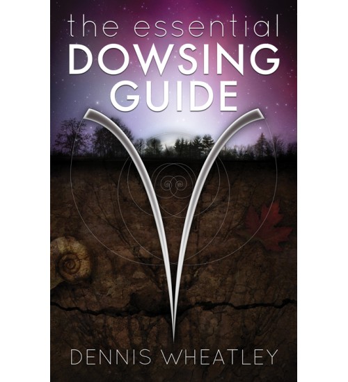 The Essential Dowsing Guide