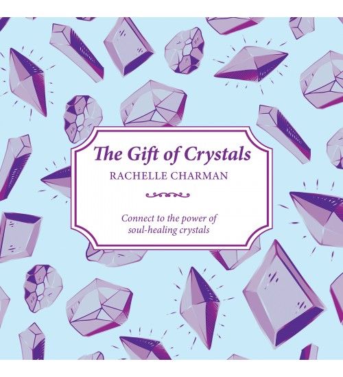 The Gift of Crystals