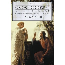 The Gnostic Gospel of St. Thomas