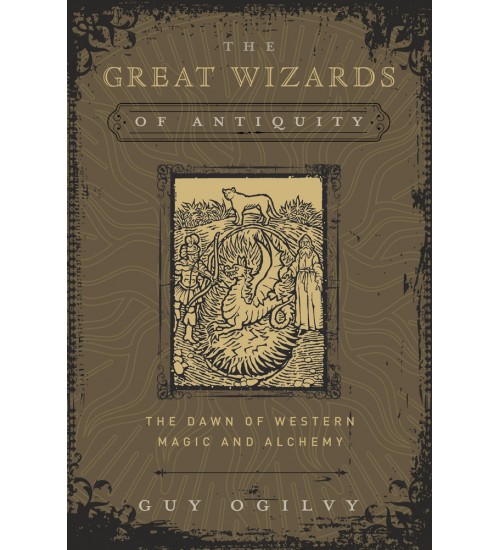 The Great Wizards of Antiquity