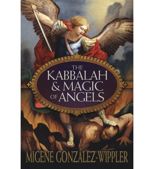 The Kabbalah & Magic of Angels