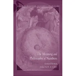 The Meaning and Philosophy of Numbers