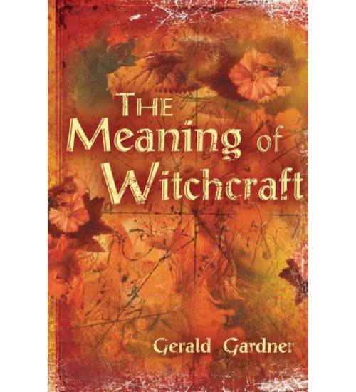 The Meaning of Witchcraft